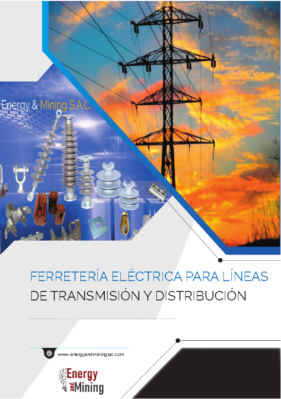 FERRETERÍA ELÉCTRICA PARA LÍNEAS DE TRANSMISIÓN Y DISTRIBUCIÓN